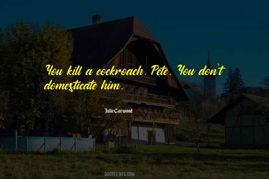 Domesticate Me Quotes #627839