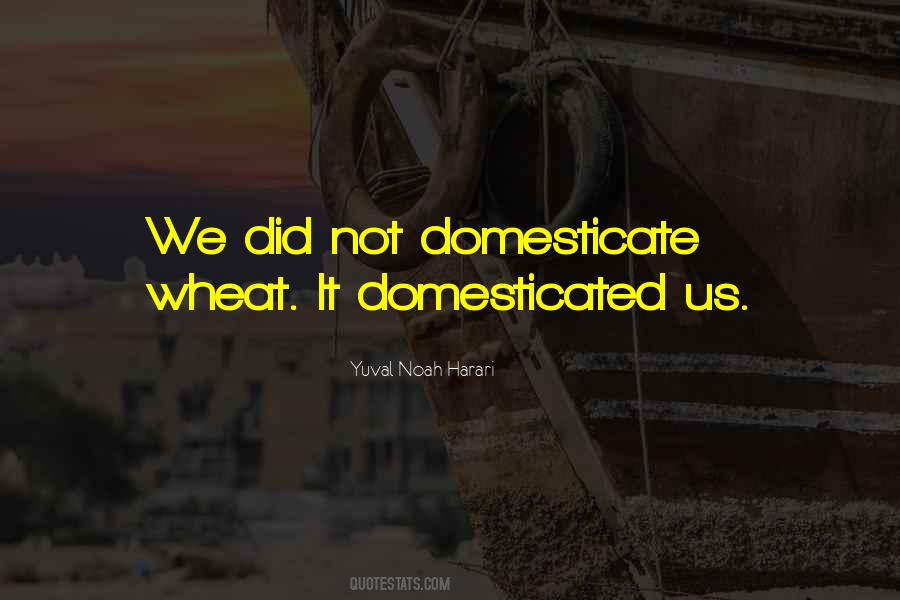 Domesticate Me Quotes #965199