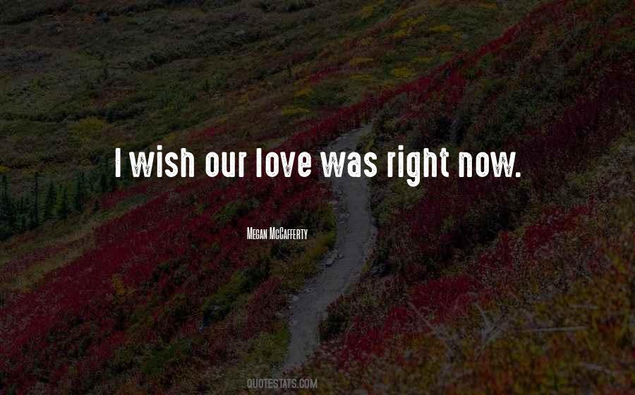 Love Was Right Quotes #157351