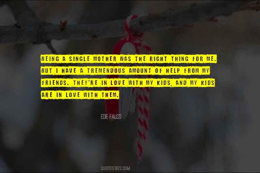Love Was Right Quotes #339492