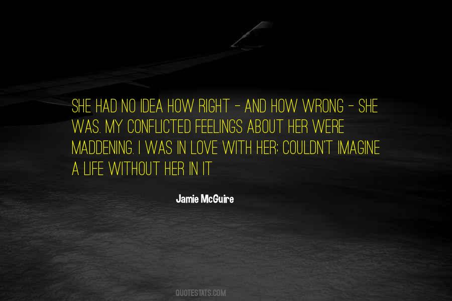 Love Was Right Quotes #515688