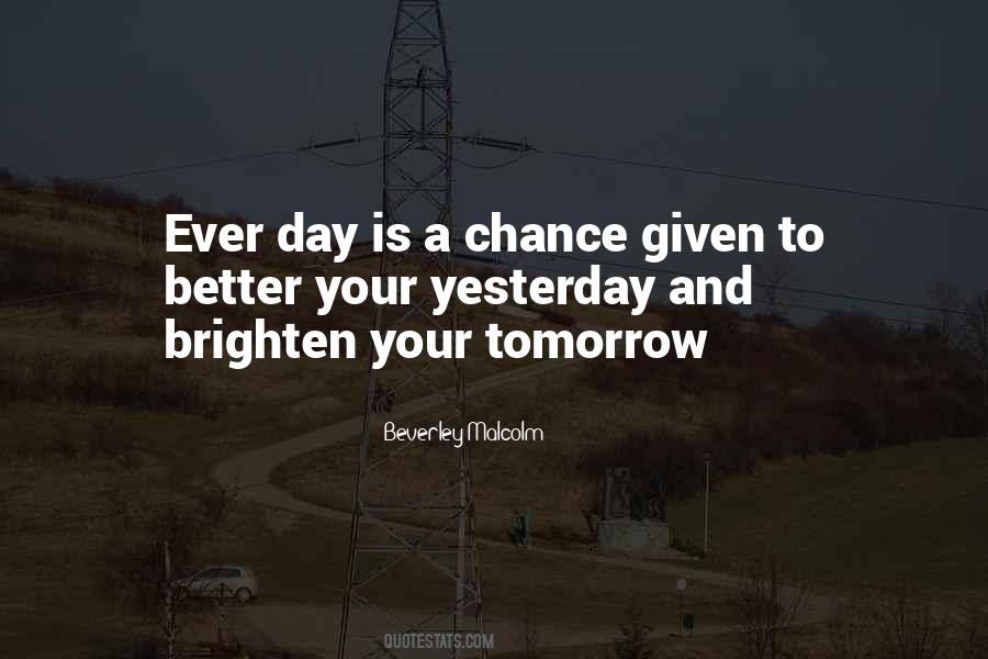 Brighten The Day Quotes #332862