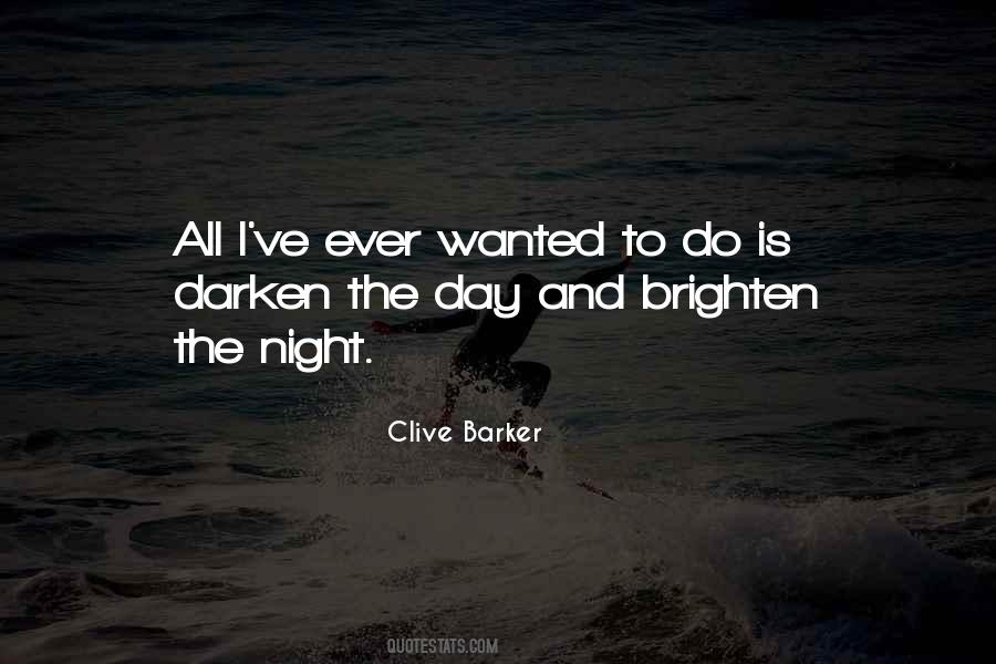 Brighten The Day Quotes #913506