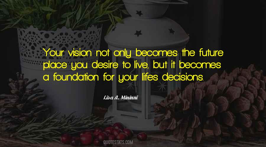 Quotes About Vision For The Future #1700339