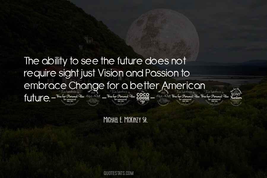 Quotes About Vision For The Future #970776