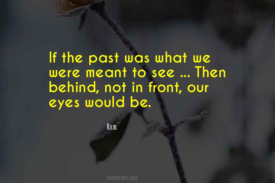 Quotes About Behind The Eyes #762852