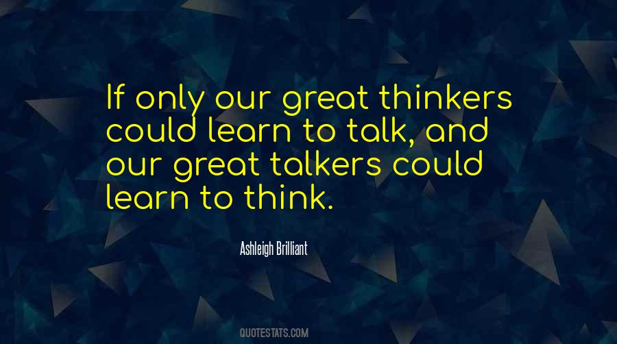 Quotes About Great Thinkers #1379453