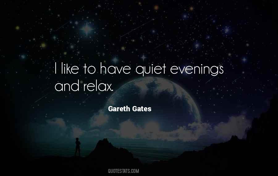 Quotes About Quiet Evenings #1534431