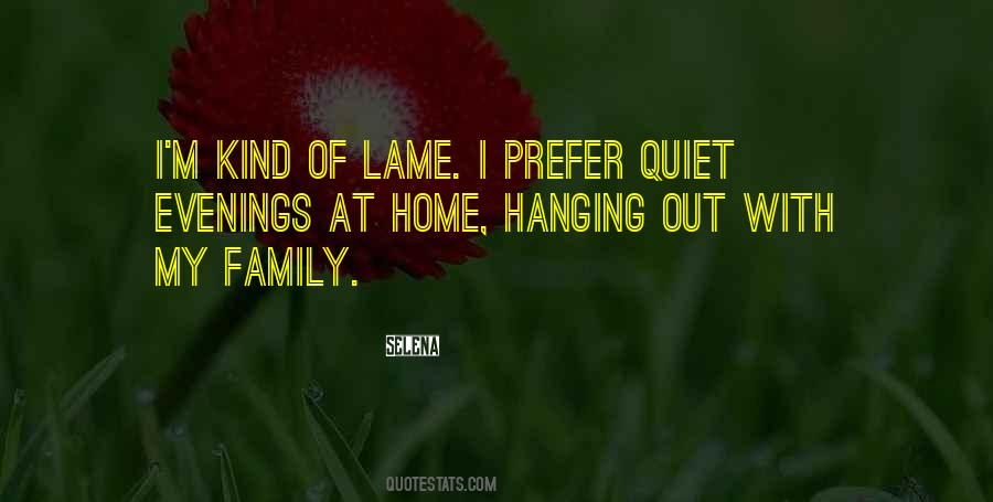 Quotes About Quiet Evenings #611262