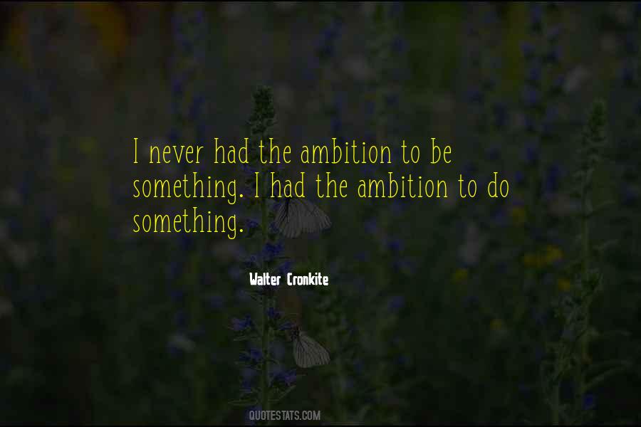 Quotes About Ambition #1637671