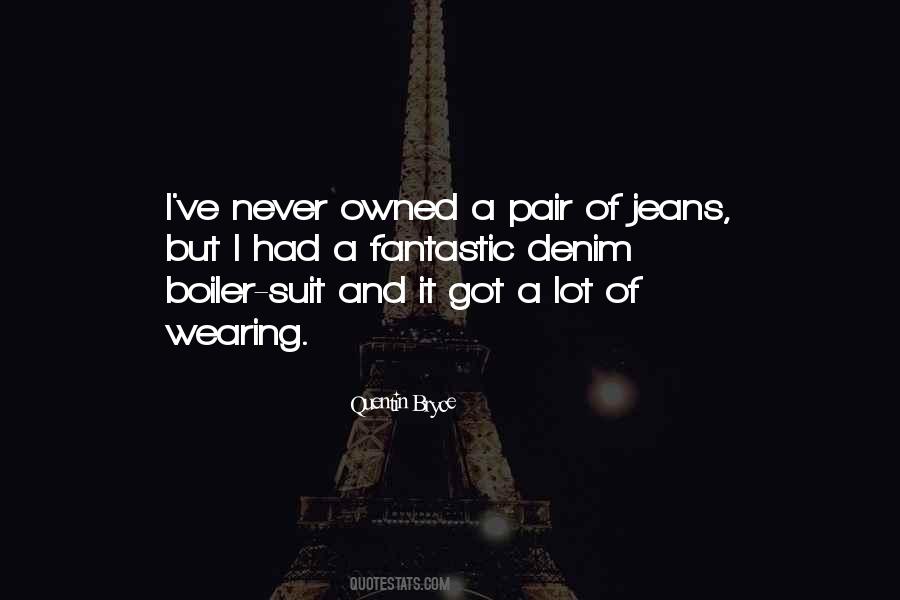 Wearing Jeans Quotes #1099627