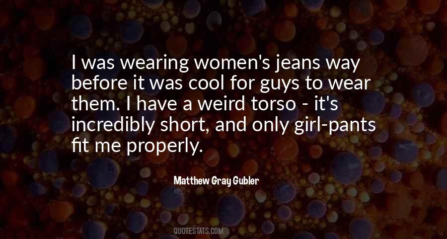 Wearing Jeans Quotes #1857825