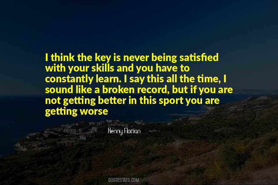 Quotes About Not Being Satisfied In Sports #202843