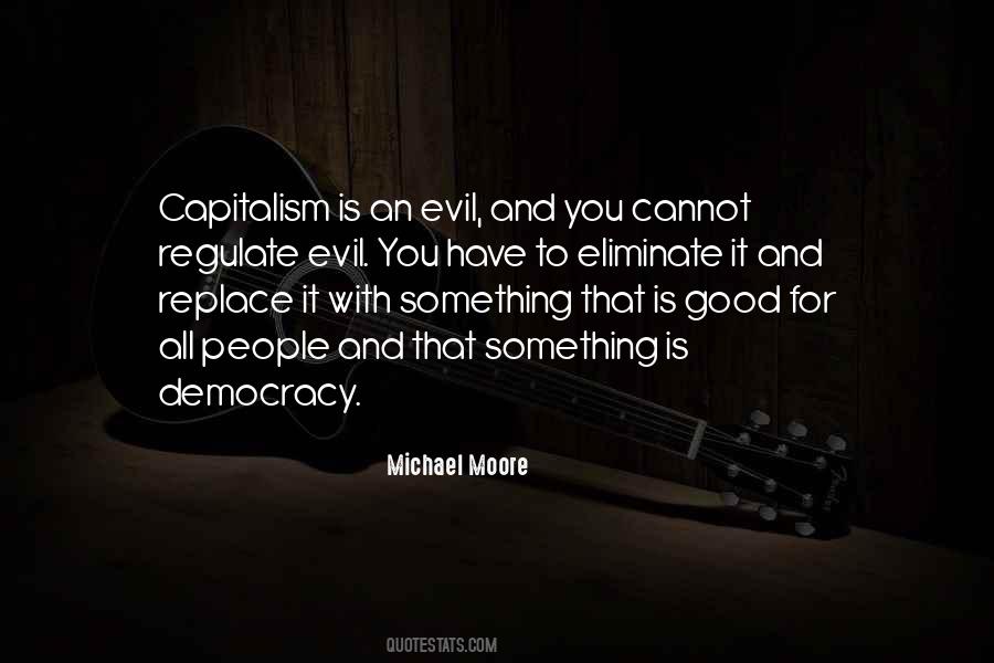 Quotes About Democracy And Capitalism #1516725