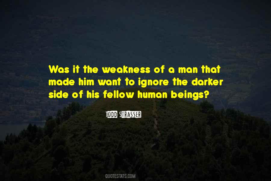 Human Weakness Quotes #1221584