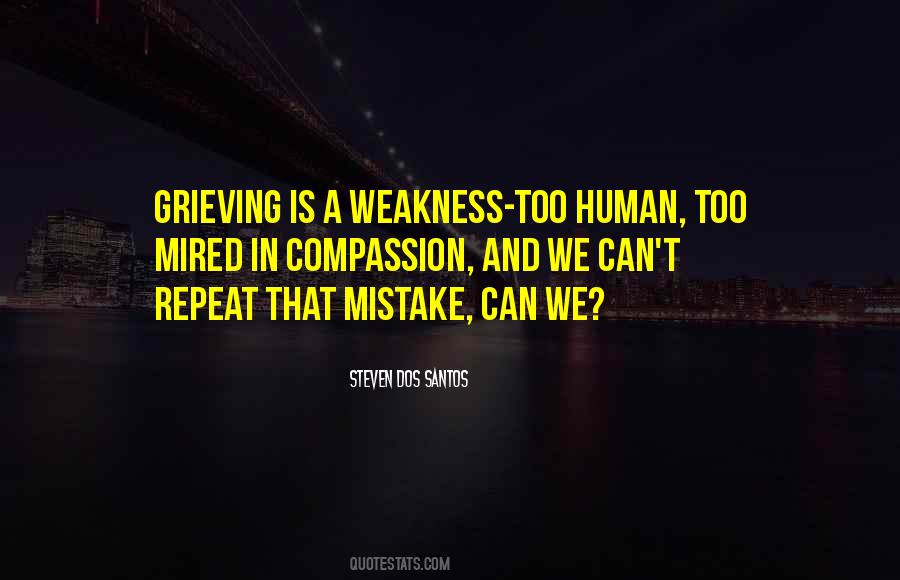 Human Weakness Quotes #950838