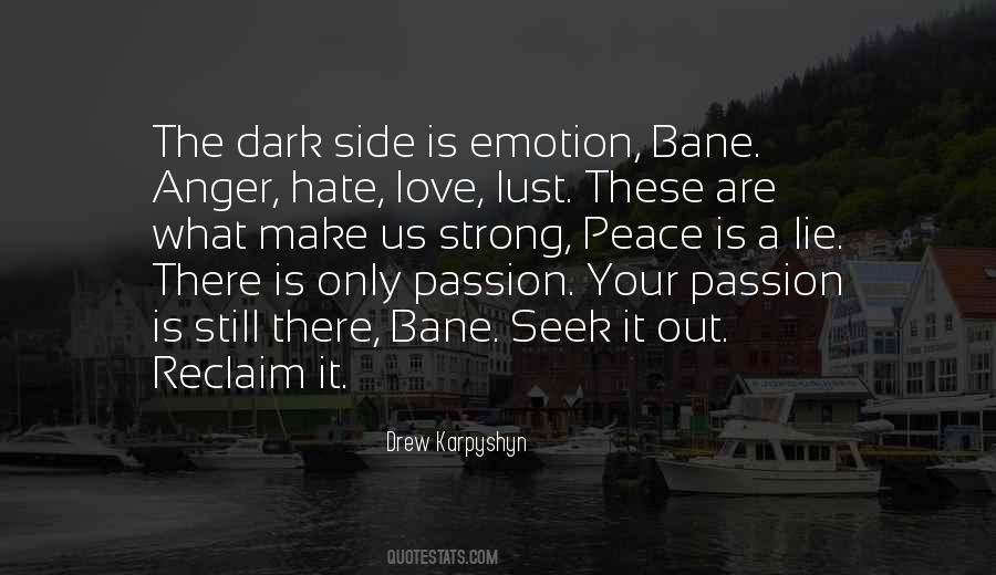 Quotes About The Dark Side #15554