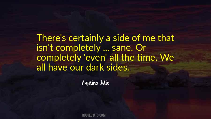 Quotes About The Dark Side #462111
