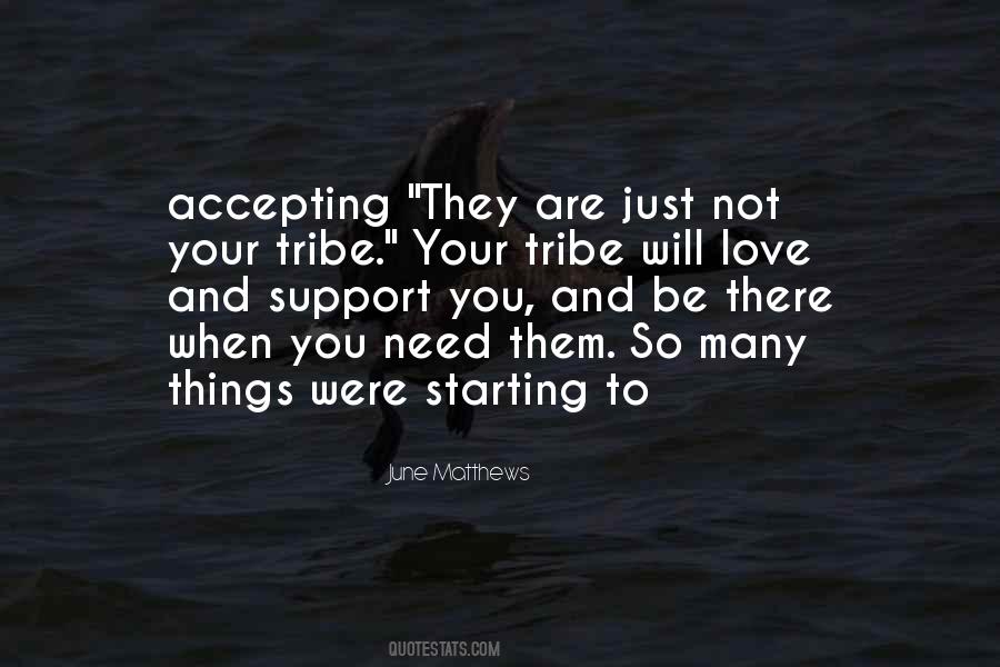 Quotes About Tribe #1142748