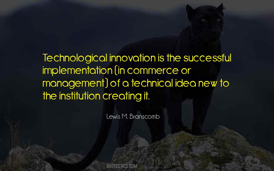 Quotes About Technological Innovation #1402308