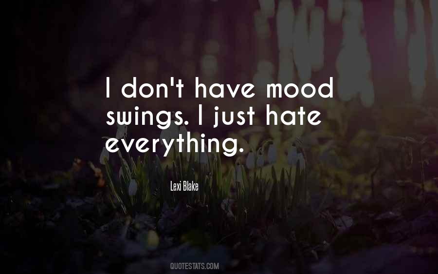 Quotes About Mood Swings #1733870