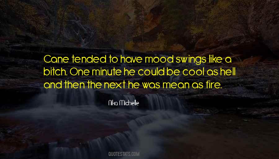 Quotes About Mood Swings #1846797