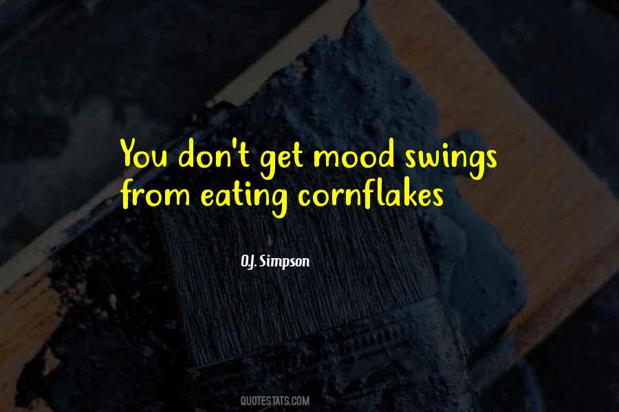 Quotes About Mood Swings #437073