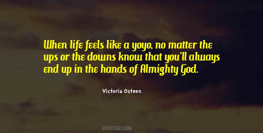 Quotes About Life In God's Hands #149643