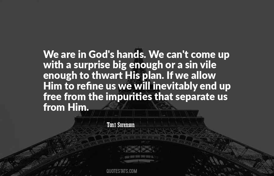 Quotes About Life In God's Hands #1878382