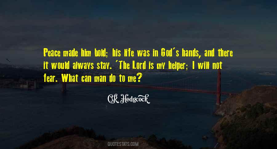 Quotes About Life In God's Hands #571513