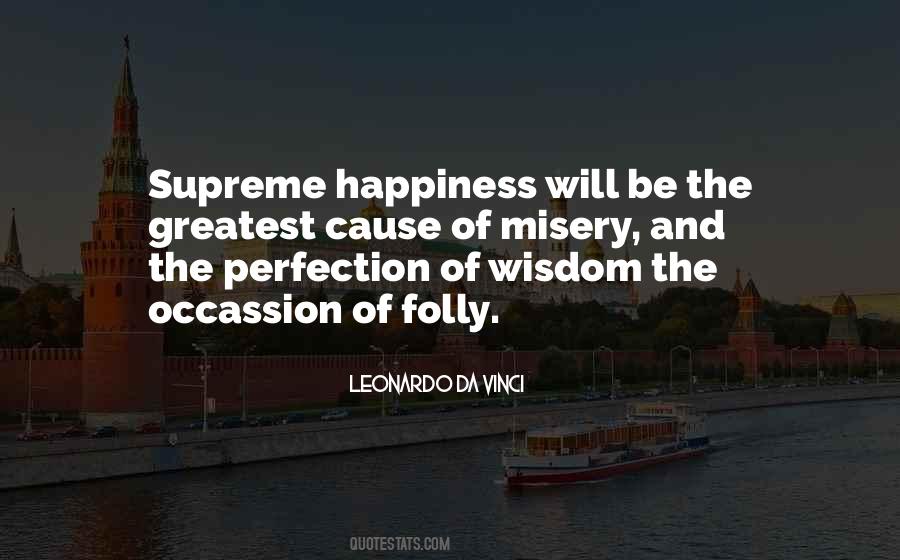Quotes About Wisdom And Happiness #2182