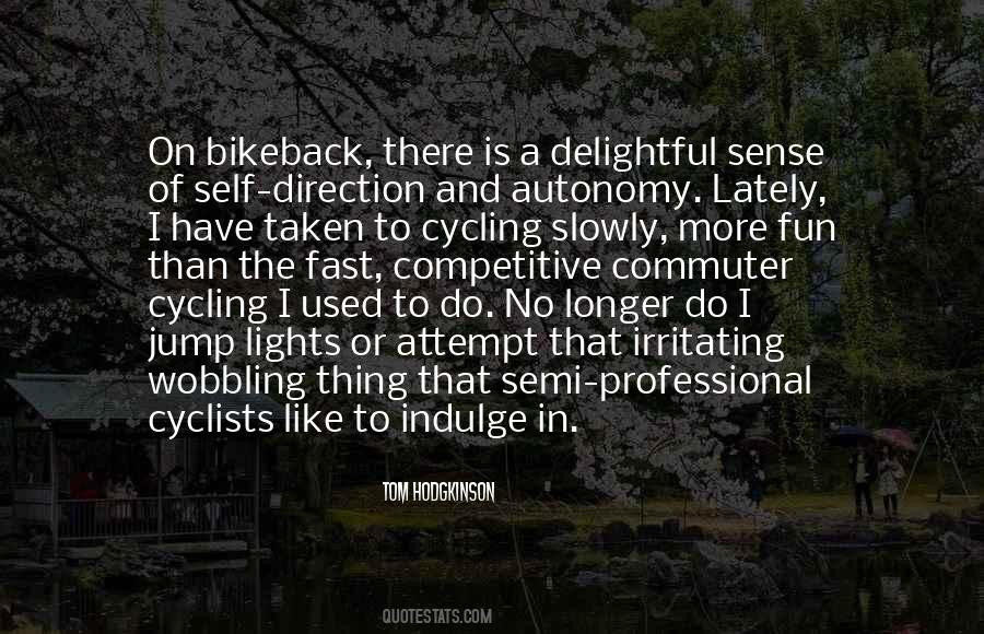 Quotes About Cyclists #426009