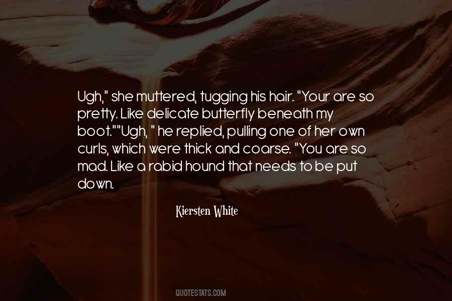 Quotes About Pulling Your Hair Out #280292