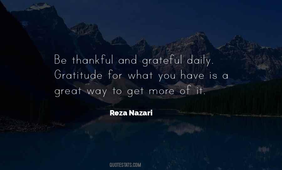 Be Grateful For What You Have Quotes #349352