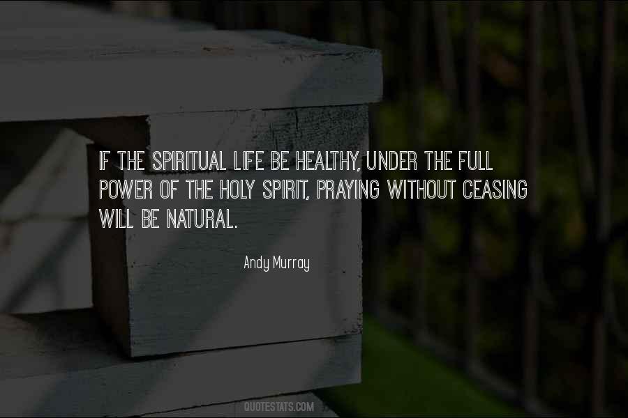 Quotes About Spiritual Life #1151102