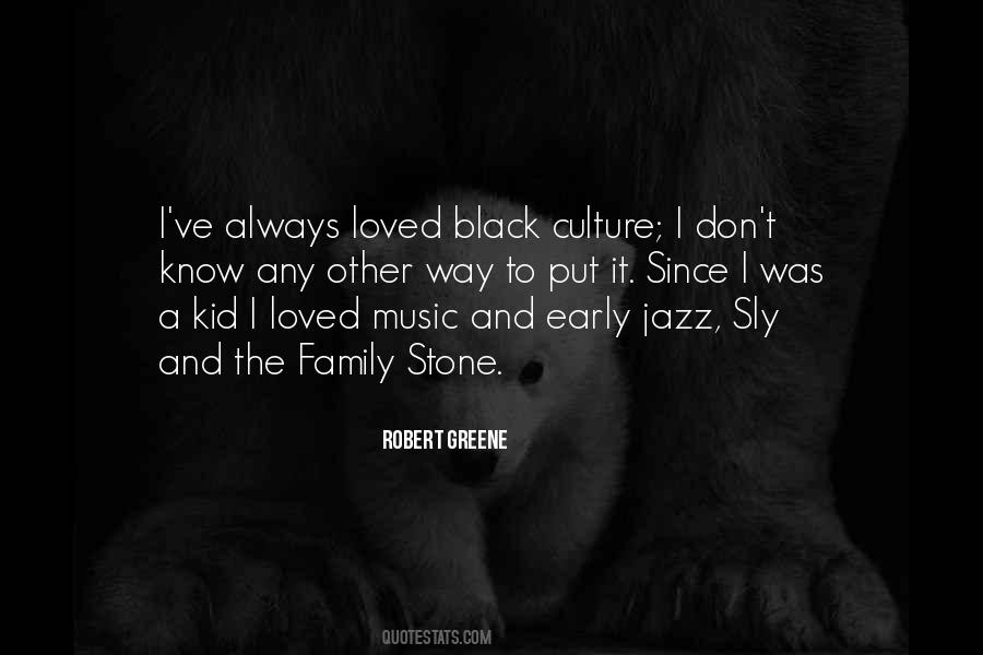 Quotes About Music And Family #1062233