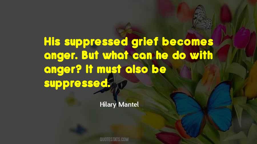 Quotes About Suppressed Anger #1370334
