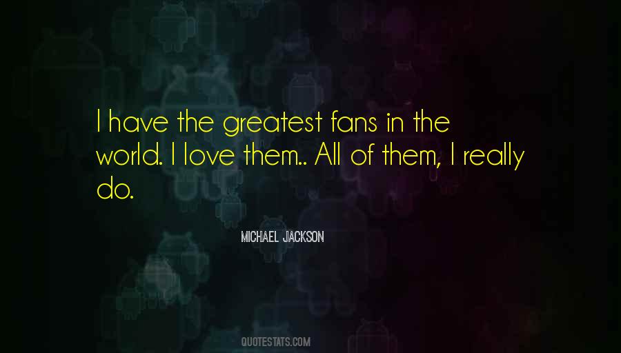 Greatest Love All Quotes #258546