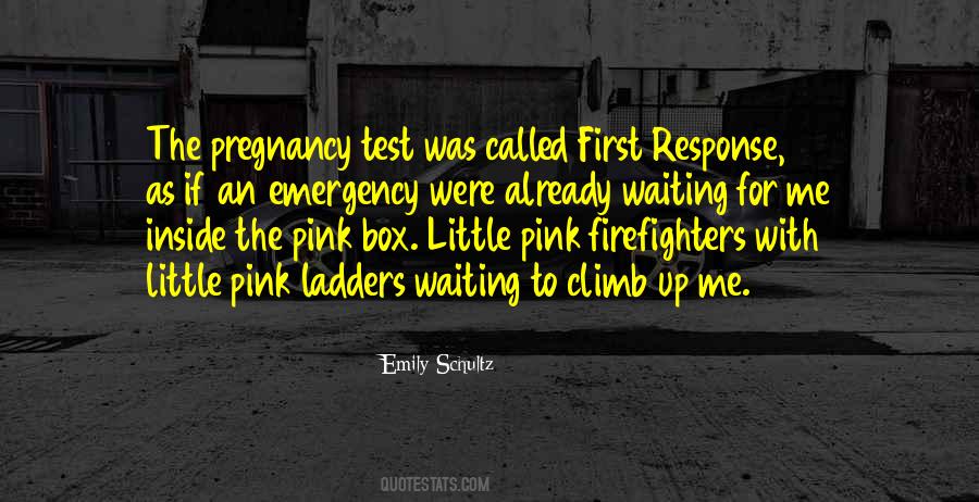 Quotes About Emergency Response #484610