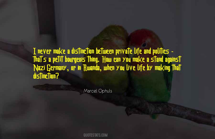 Bourgeois Life Quotes #1543094