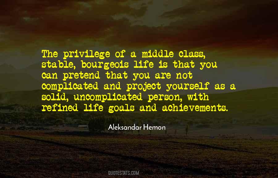 Bourgeois Life Quotes #344100