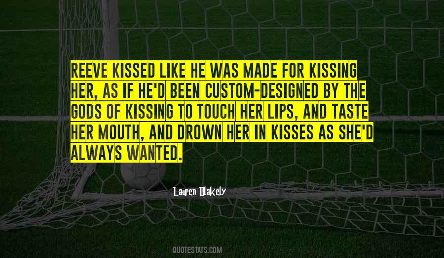 Quotes About Lips And Kissing #1691503