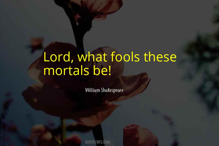 Quotes About Fools Shakespeare #894412