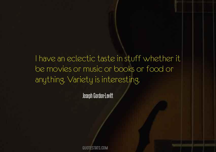 Quotes About Variety Of Music #1581894