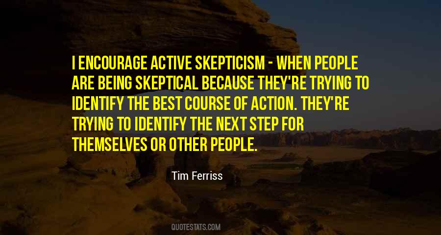 Quotes About Being Skeptical #843820