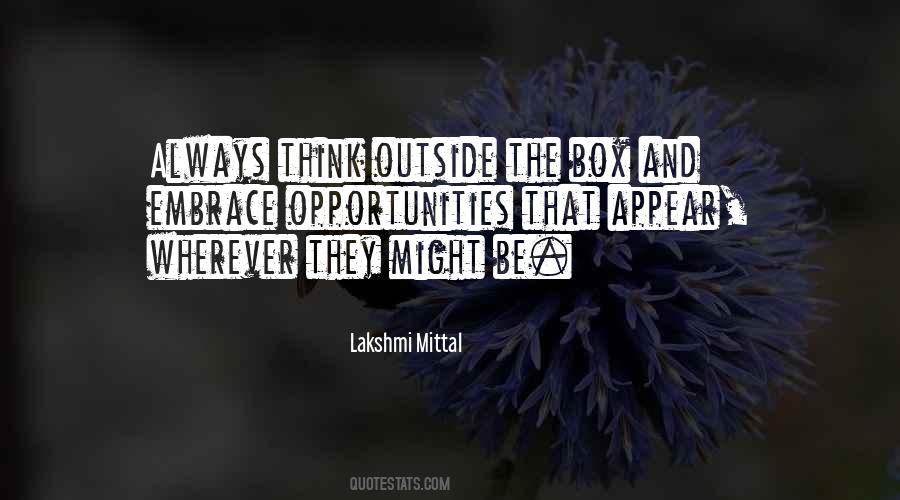 Embrace The Opportunity Quotes #1464723