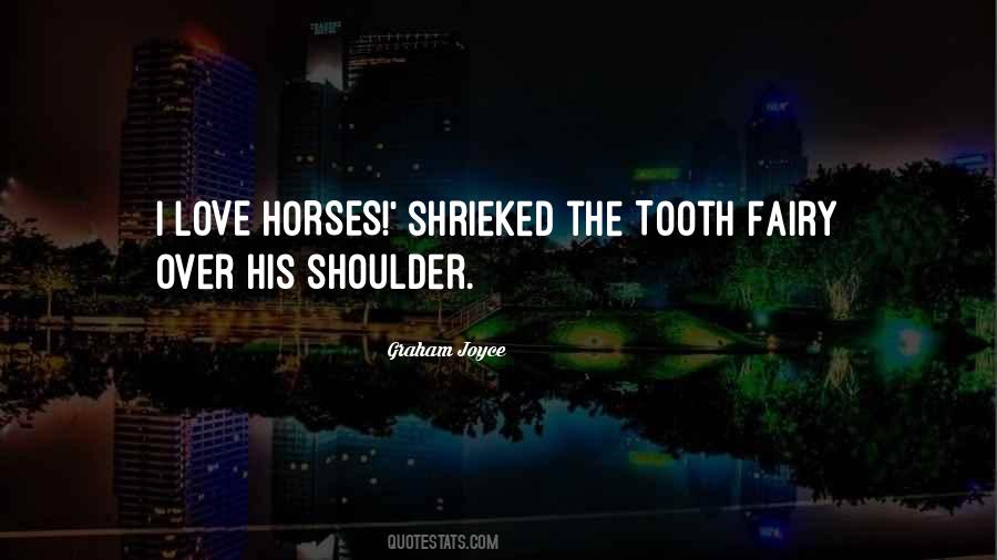 Quotes About Tooth Fairy #1073257