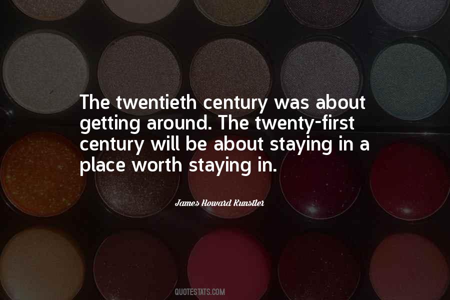 Quotes About The Twenty-first Century #191711