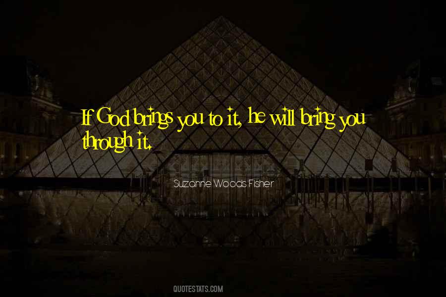 Quotes About If God Brings You To It #1623733