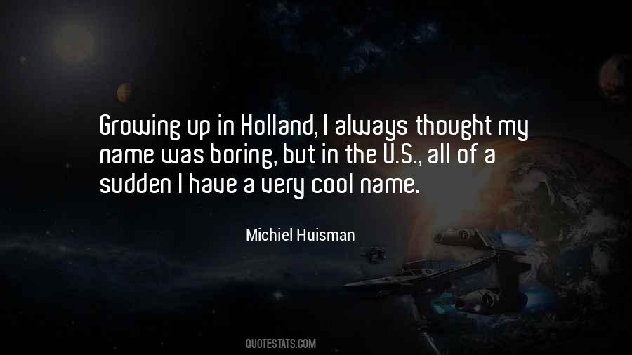 Quotes About Holland #1346457